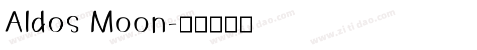Aldos Moon字体转换
